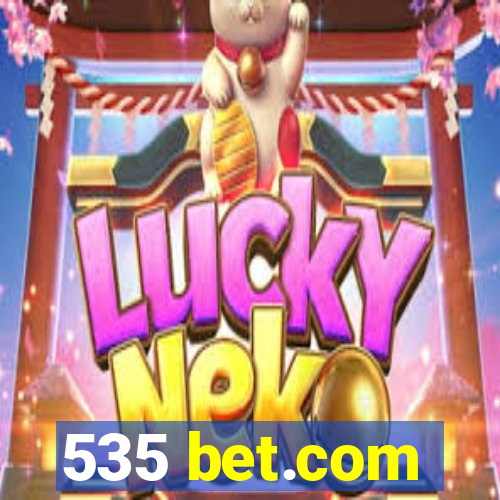 535 bet.com